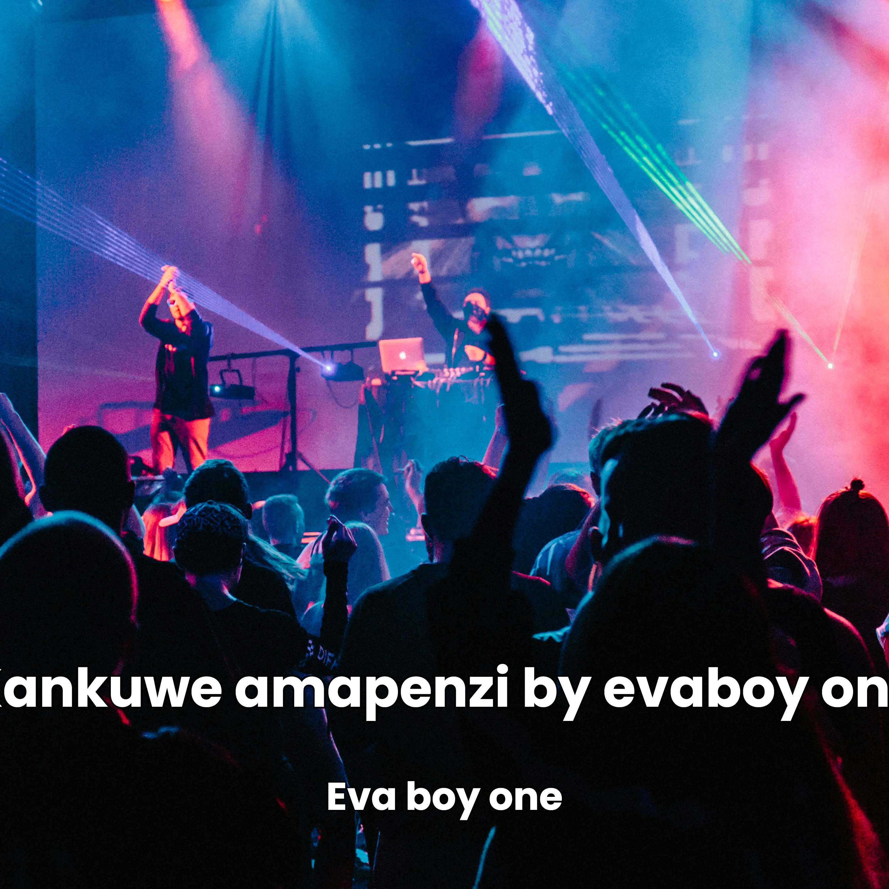 Kankuwe amapenzi by evaboy one cover art